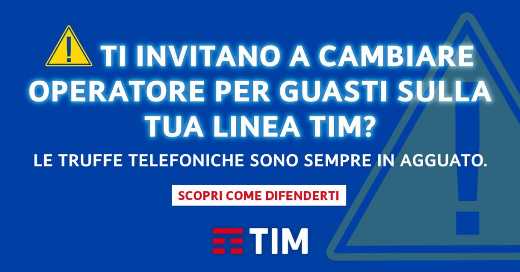 Tim al tuo fianco: come proteggersi dalle truffe telefoniche